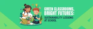 Green Classrooms